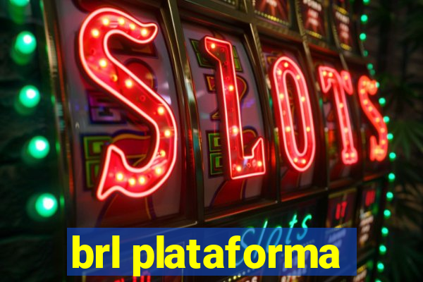 brl plataforma